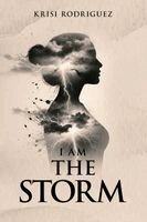 Krisi Rodriguez - I Am The Storm, Häftad