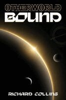 Richard Collins - Otherworld Bound, Häftad