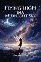 Naomi Jones - Flying High In A Midnight Sky, Häftad