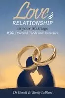 Gerold, Wendy LeBlanc - Love & Relationship in your Marriage, Häftad. Tillgänglighet: Lägg i varukorg