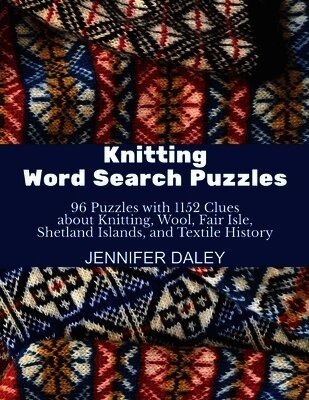 Jennifer Daley - Knitting Word Search Puzzles, Häftad