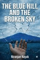 The Blue Hill and The Broken Sky
