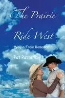 Pat Patterson, Arliss Currie - Prairie Ride West, Häftad. Tillgänglighet: Lägg i varukorg