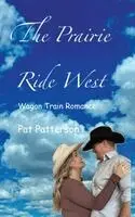 Pat Patterson, Arliss Currie - Prairie Ride West, Inbunden. Tillgänglighet: Lägg i varukorg