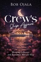 Bob Ojala - Crew's Ship Affairs, Häftad