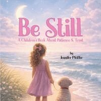 Jennifer Pfeiffer - Be Still, Häftad