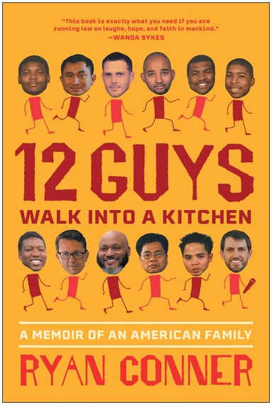 Ryan Conner - 12 Guys Walk Into a Kitchen, Inbunden