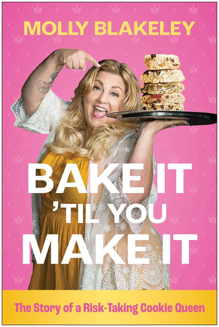 Molly Blakeley - Bake It 'Til You Make It, Inbunden
