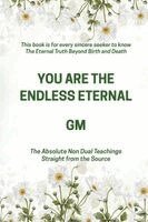 Gm - You Are the Endless Eternal, Häftad
