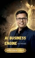 Amol Prakash Ujagare - AI Business Engine, Inbunden