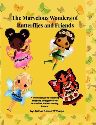 Denise W Tharpe - Marvelous Wonders of Butterflies & Friends for Kids, Häftad