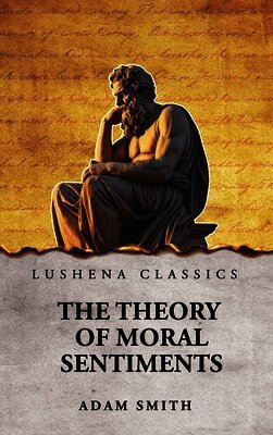 Adam Smith - Theory of Moral Sentiments, Inbunden