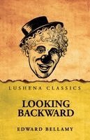 Edward Bellamy - Looking Backward, Häftad