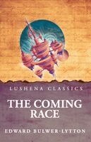 Edward Bulwer-Lytton - Coming Race, Häftad