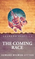 Edward Bulwer-Lytton - Coming Race, Inbunden