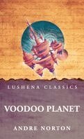 Andre Norton - Voodoo Planet, Inbunden