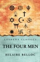 Hilaire Belloc - Four Men, Häftad