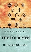 Hilaire Belloc - Four Men, Inbunden