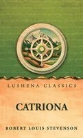 Robert Louis Stevenson - Catriona, Inbunden