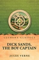 Jules Verne - Dick Sands, the Boy Captain, Häftad