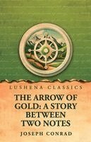 Joseph Conrad - Arrow of Gold, Häftad