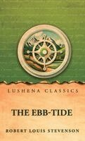 Robert Louis Stevenson - Ebb-Tide, Inbunden