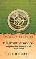 Edith Nesbit - Wouldbegoods, Inbunden