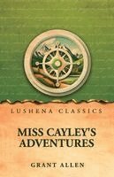 Grant Allen - Miss Cayley's Adventures, Häftad