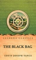 Louis Joseph Vance - Black Bag, Inbunden