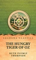 Ruth Plumly Thompson - Hungry Tiger of Oz, Inbunden
