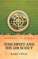 Victor Appleton - Tom Swift and His Air Scout, Häftad