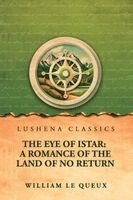 William Le Queux - Eye of Istar, Häftad
