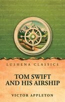 Victor Appleton - Tom Swift and His Airship, Häftad