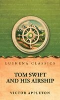 Victor Appleton - Tom Swift and His Airship, Inbunden