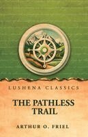 Arthur O Friel - Pathless Trail by Novel, Häftad