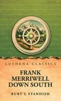 Burt L Standish - Frank Merriwell Down South, Inbunden
