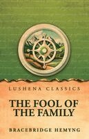 Bracebridge Hemyng - Fool of the Family, Häftad