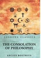 Ancius Boethius - Consolation of Philosophy, Häftad. Tillgänglighet: Lägg i varukorg