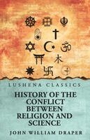 John William Draper - History Of The Conflict Between Religion And Science, Häftad