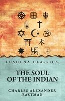 Charles Alexander - Soul of the Indian, Häftad