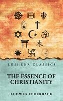 Ludwig Feuerbach - Essence of Christianity, Inbunden