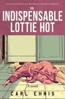 Carl Ehnis - The Indispensable Lottie Hot, Häftad