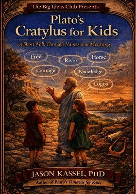 Jason Kassel - Plato's Cratylus for Kids, Häftad