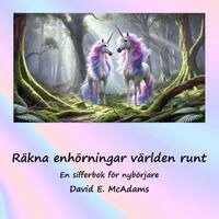 David E McAdams - Räkna enhörningar världen runt, Häftad