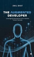 The Augmented Developer: Leveraging Generative AI for Holistic Career Success