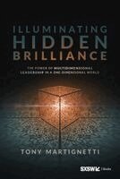Tony Martignetti - Illuminating Hidden Brilliance, Häftad