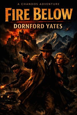 Dornford Yates - Fire Below: An Impact Book, Häftad