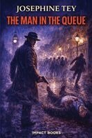 The Man in the Queue