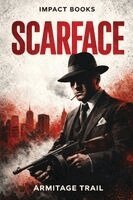 Armitage Trail - Scarface, Häftad