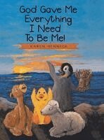 Karen Henneck - God Gave Me Everything I Need to Be Me!, Inbunden. Tillgänglighet: Lägg i varukorg